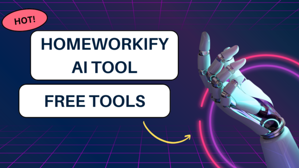 Homeworkify AI Tool – Features, Alternatives, And Subscription Plans